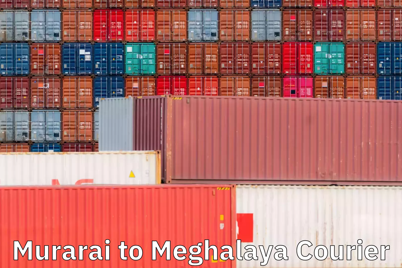 Custom courier packages in Murarai to Meghalaya