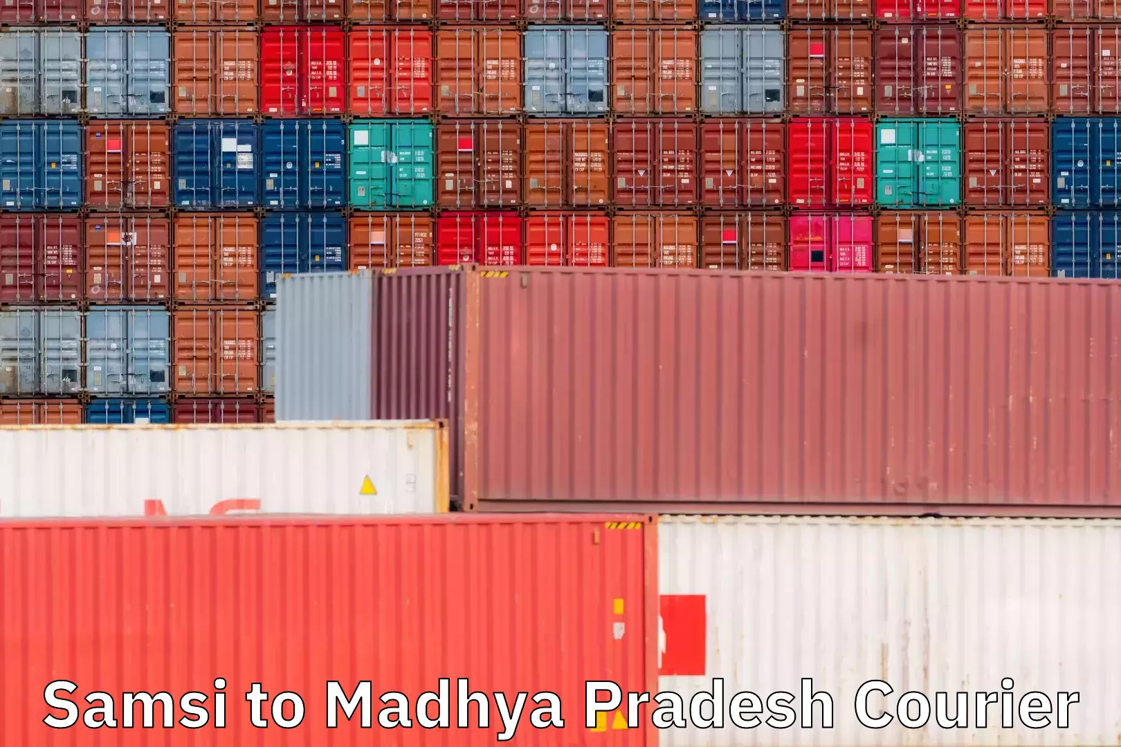 Door-to-door shipment Samsi to Madhya Pradesh