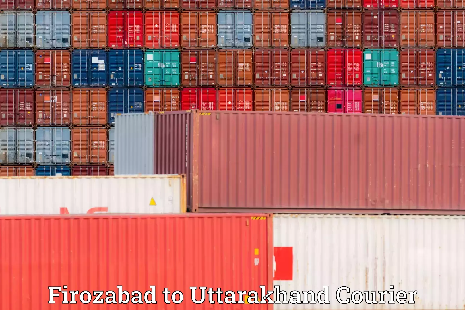 Household goods shipping in Firozabad to Uttarakhand